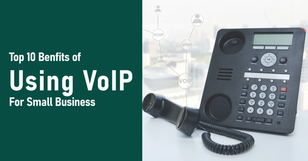 benefits of using VoIP for small business