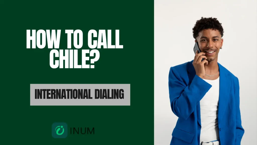 Explore How to Call Chile