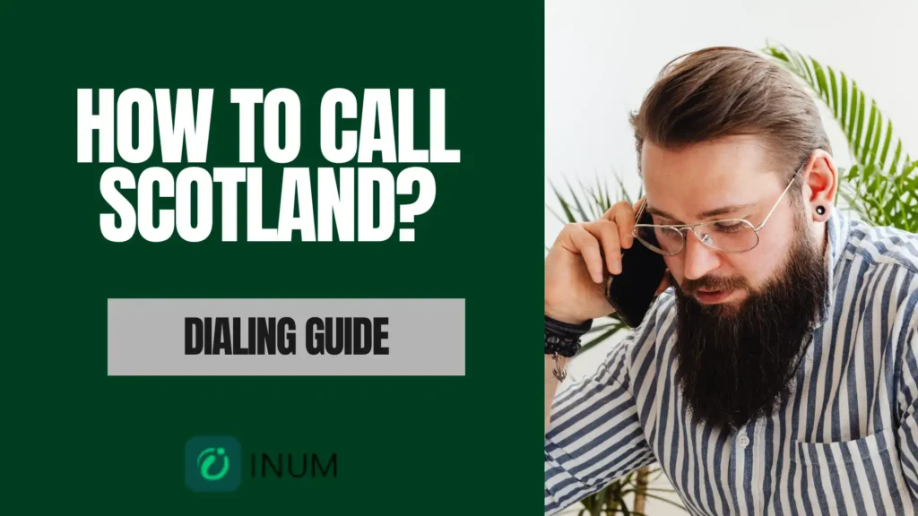 How to Call Scotland from the US