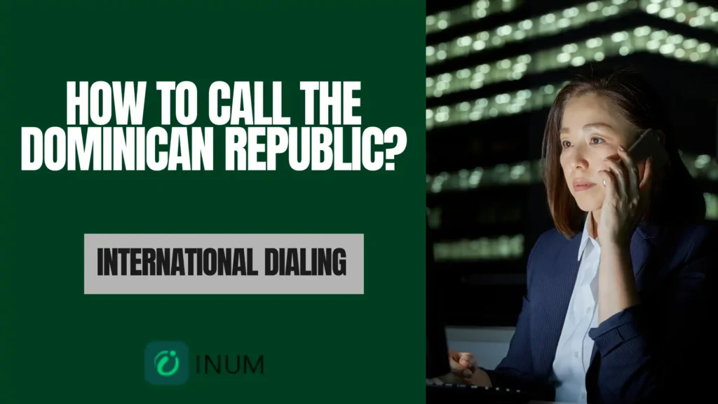 How to Call the Dominican Republic