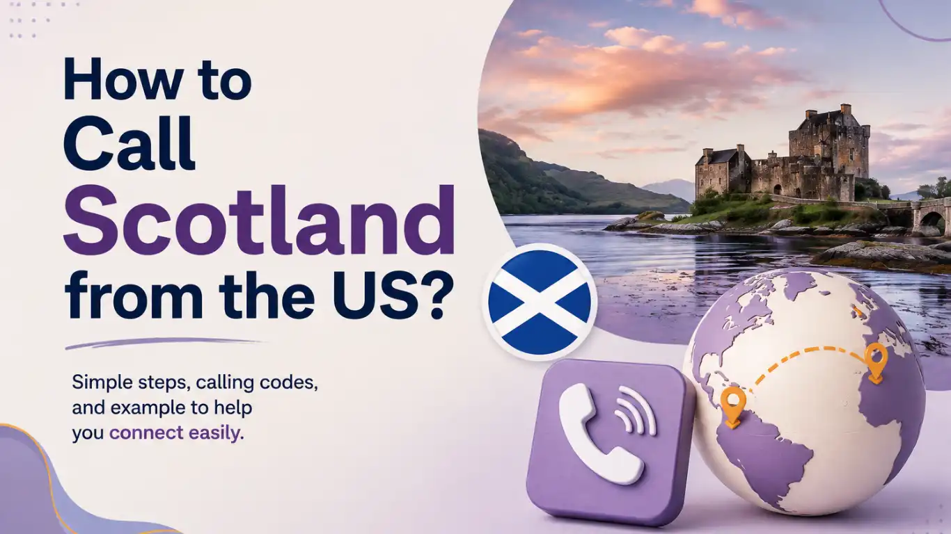 ow to Call Scotland from the US