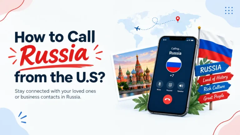 How to Call Russia from the US